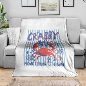 If Crabby Please Return To The Beach Throw Blanket Funny Summer Girl TS11 Print Your Wear