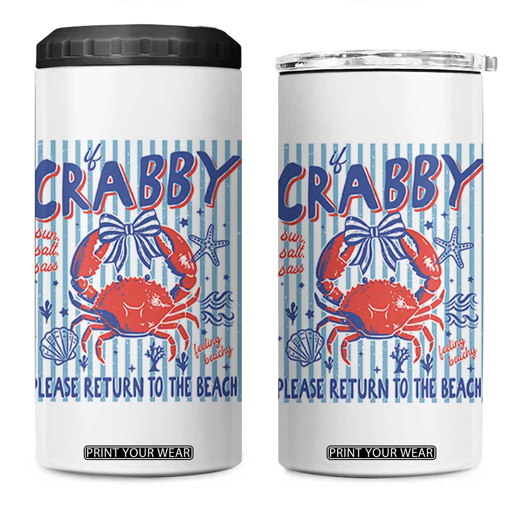 If Crabby Please Return To The Beach 4 in 1 Can Cooler Tumbler Funny Summer Girl TS11 One Size: 16 oz White Print Your Wear