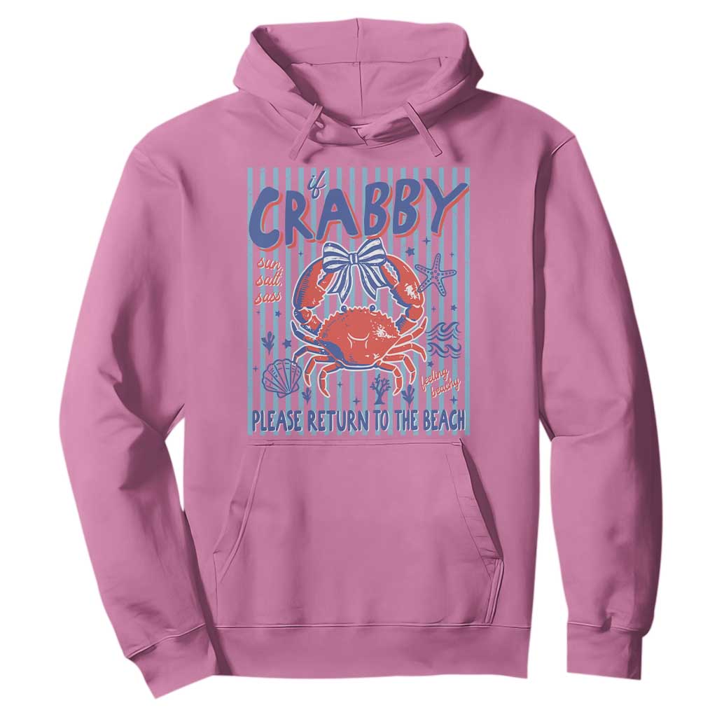 If Crabby Please Return To The Beach Hoodie Funny Summer Girl TS11 Azalea Print Your Wear