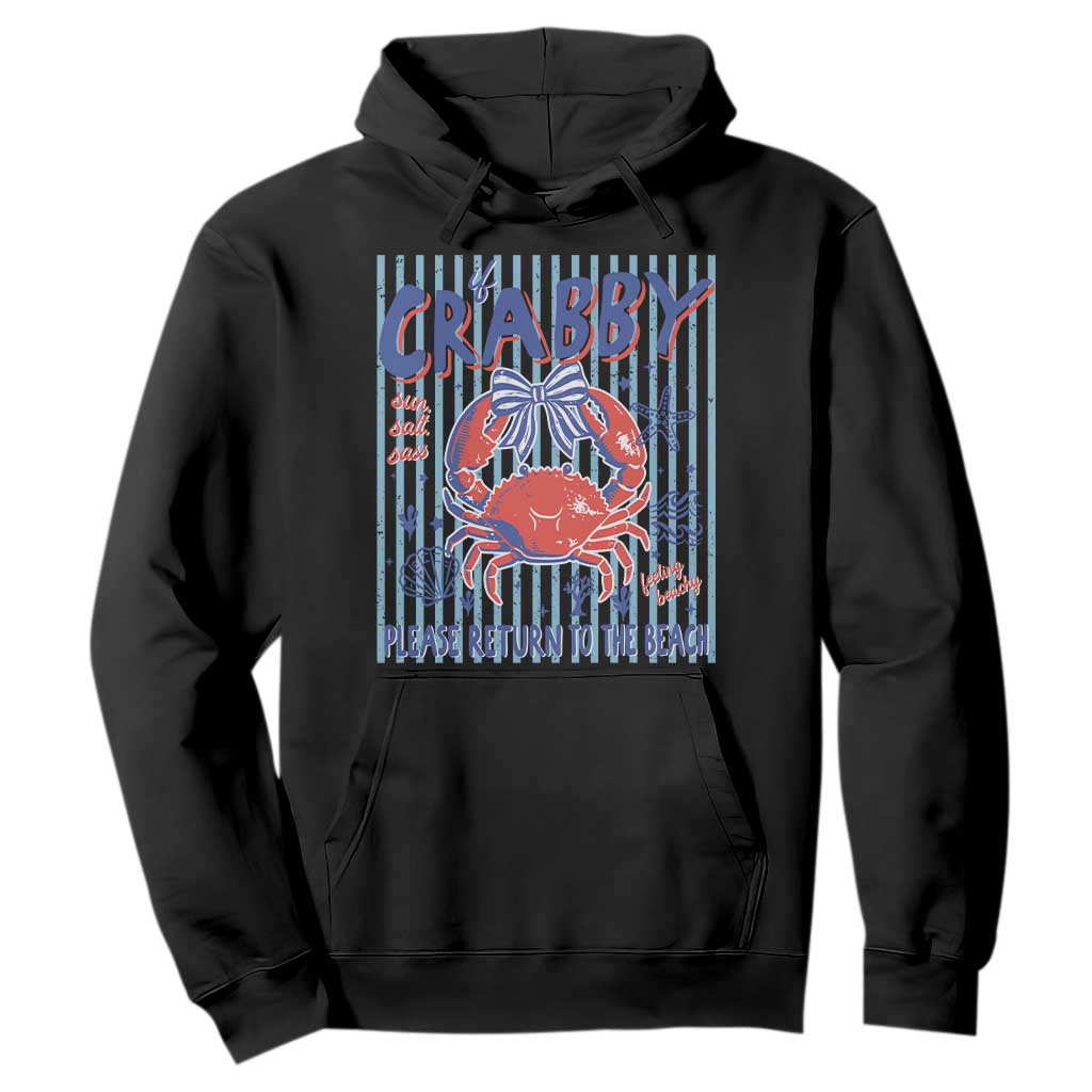 If Crabby Please Return To The Beach Hoodie Funny Summer Girl TS11 Black Print Your Wear