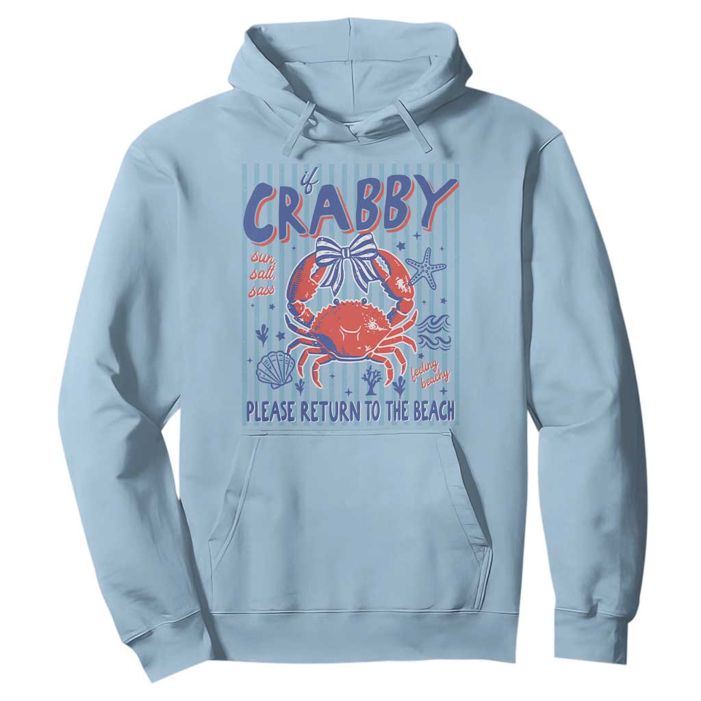If Crabby Please Return To The Beach Hoodie Funny Summer Girl TS11 Light Blue Print Your Wear
