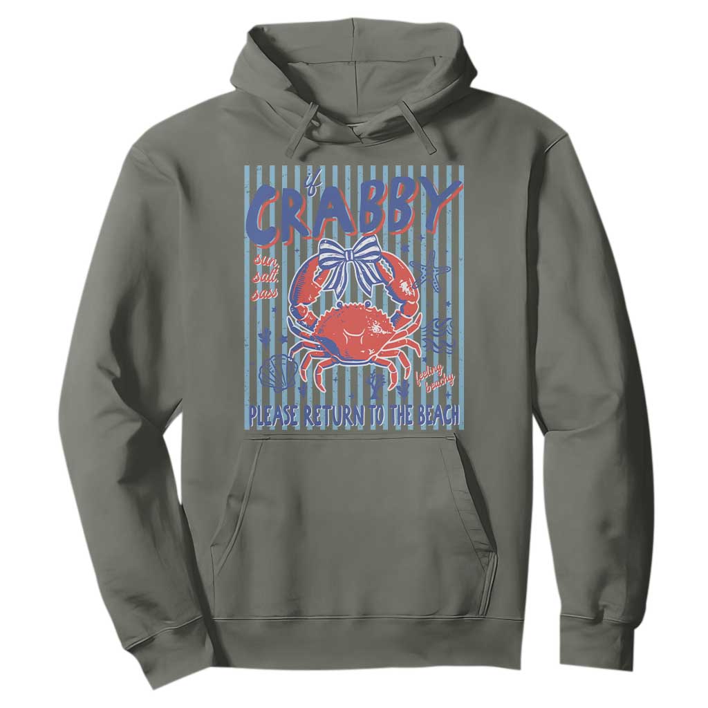 If Crabby Please Return To The Beach Hoodie Funny Summer Girl TS11 Military Green Print Your Wear