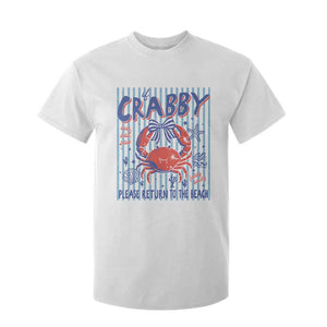 If Crabby Please Return To The Beach T Shirt For Kid Funny Summer Girl TS11 White Print Your Wear