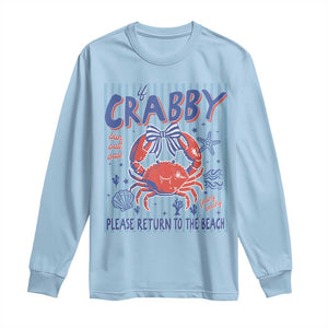 If Crabby Please Return To The Beach Long Sleeve Shirt Funny Summer Girl TS11 Light Blue Print Your Wear