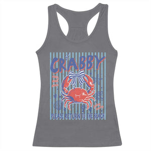If Crabby Please Return To The Beach Racerback Tank Top Funny Summer Girl TS11 Charcoal Print Your Wear