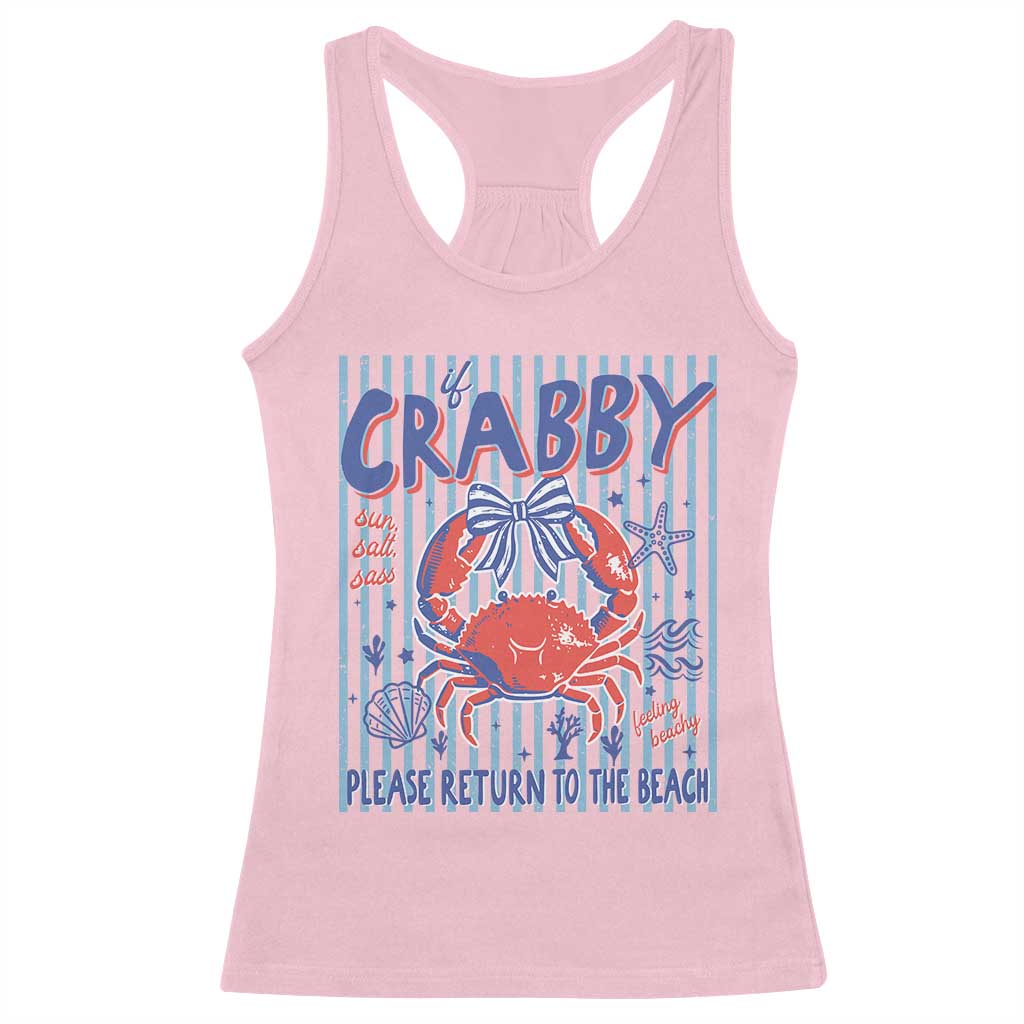 If Crabby Please Return To The Beach Racerback Tank Top Funny Summer Girl TS11 Light Pink Print Your Wear