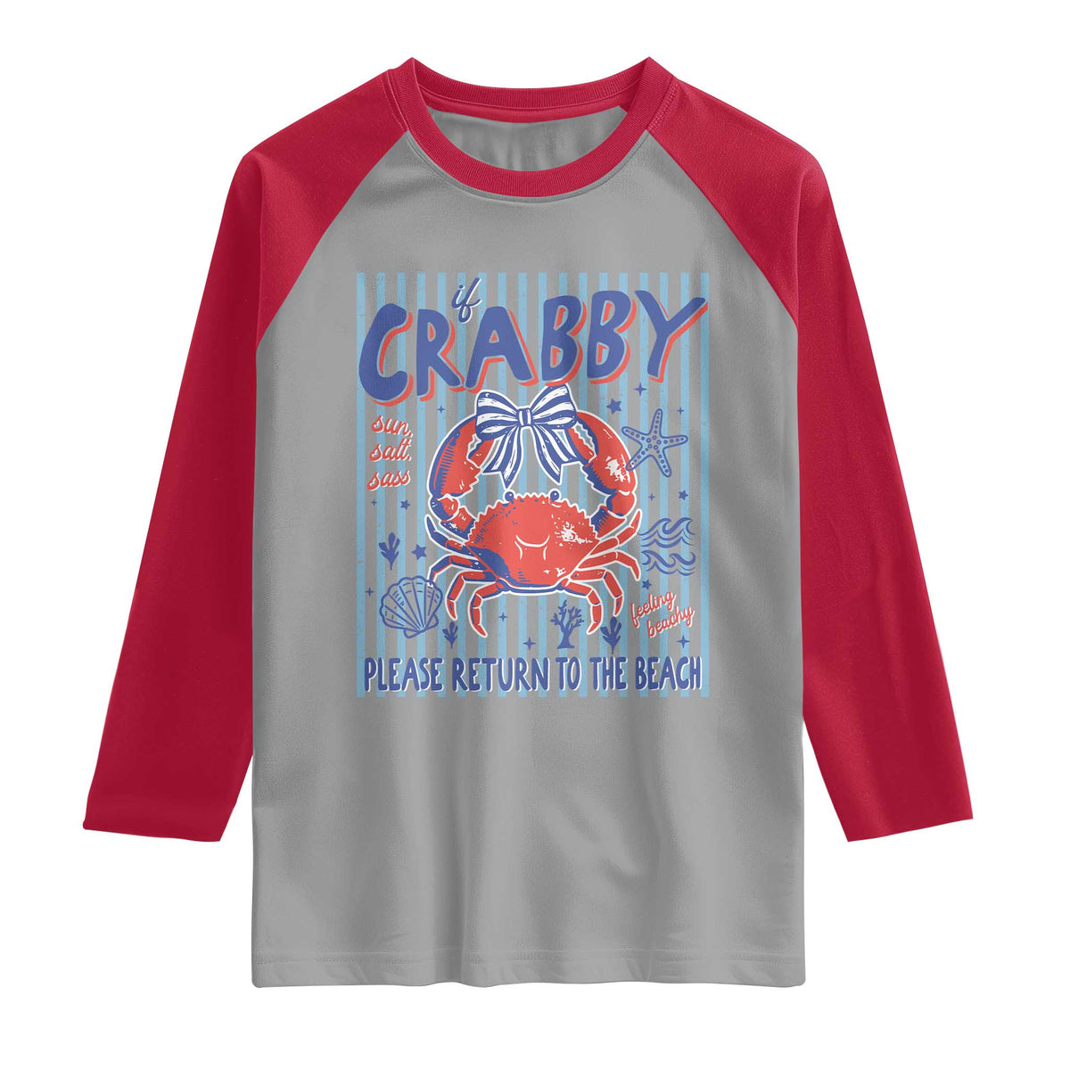 If Crabby Please Return To The Beach Raglan Shirt Funny Summer Girl TS11 Sport Gray Red Print Your Wear