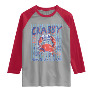 If Crabby Please Return To The Beach Raglan Shirt Funny Summer Girl TS11 Sport Gray Red Print Your Wear
