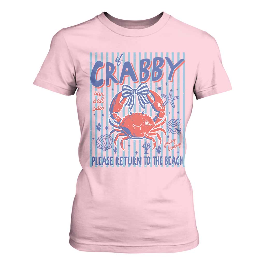 If Crabby Please Return To The Beach T Shirt For Women Funny Summer Girl TS11 Light Pink Print Your Wear