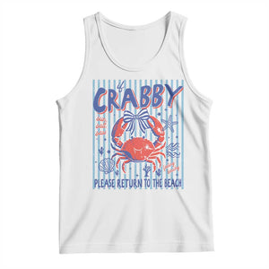 If Crabby Please Return To The Beach Tank Top Funny Summer Girl TS11 White Print Your Wear