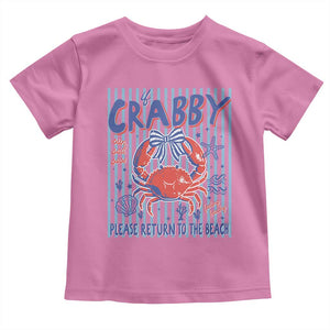If Crabby Please Return To The Beach Toddler T Shirt Funny Summer Girl TS11 Azalea Print Your Wear