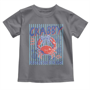 If Crabby Please Return To The Beach Toddler T Shirt Funny Summer Girl TS11 Charcoal Print Your Wear