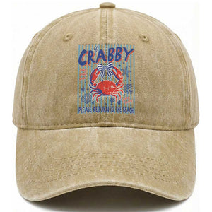 If Crabby Please Return To The Beach Washed Cotton Baseball Cap Funny Summer Girl TS11 Print Your Wear