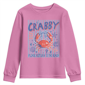 If Crabby Please Return To The Beach Youth Sweatshirt Funny Summer Girl TS11 Azalea Print Your Wear