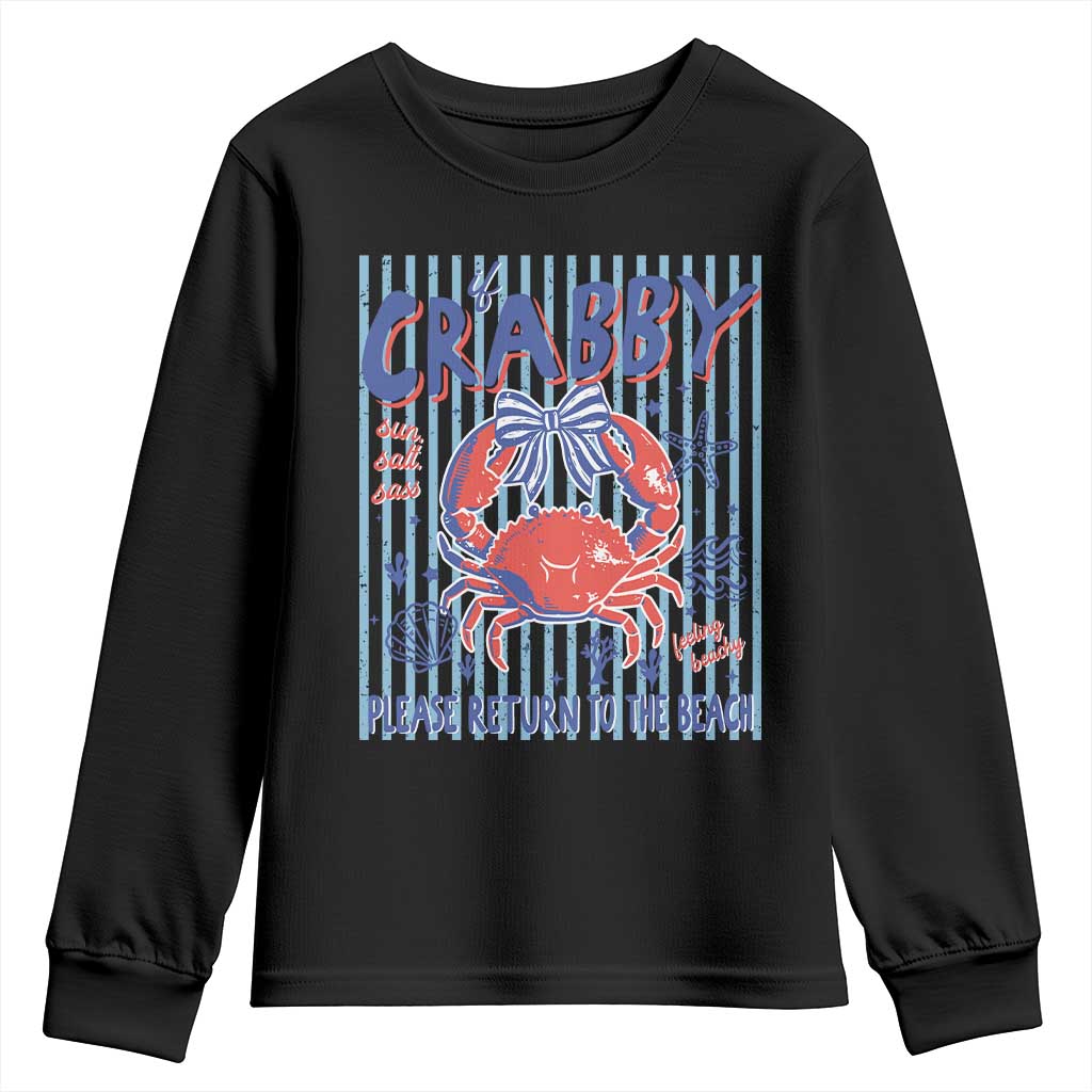 If Crabby Please Return To The Beach Youth Sweatshirt Funny Summer Girl TS11 Black Print Your Wear