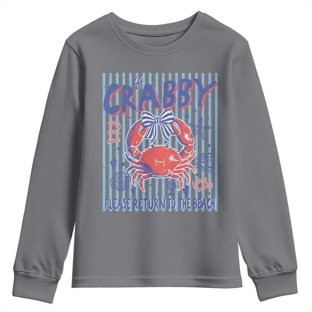 If Crabby Please Return To The Beach Youth Sweatshirt Funny Summer Girl TS11 Charcoal Print Your Wear