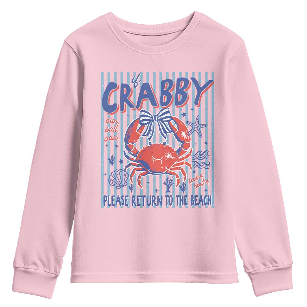 If Crabby Please Return To The Beach Youth Sweatshirt Funny Summer Girl TS11 Light Pink Print Your Wear