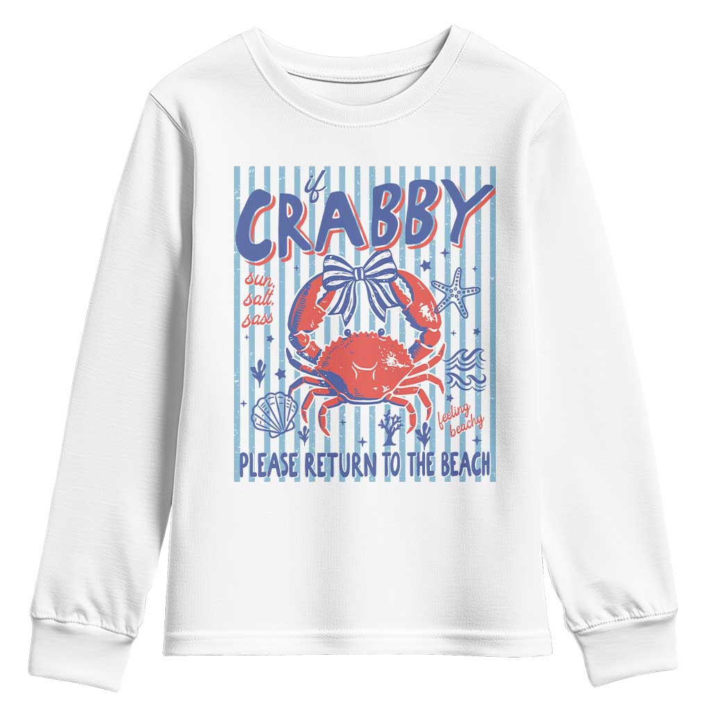 If Crabby Please Return To The Beach Youth Sweatshirt Funny Summer Girl TS11 White Print Your Wear
