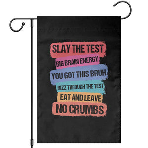 Test Day Garden Flag Slay The Test Big Brain Energy Students Spirit TS11 Black Print Your Wear