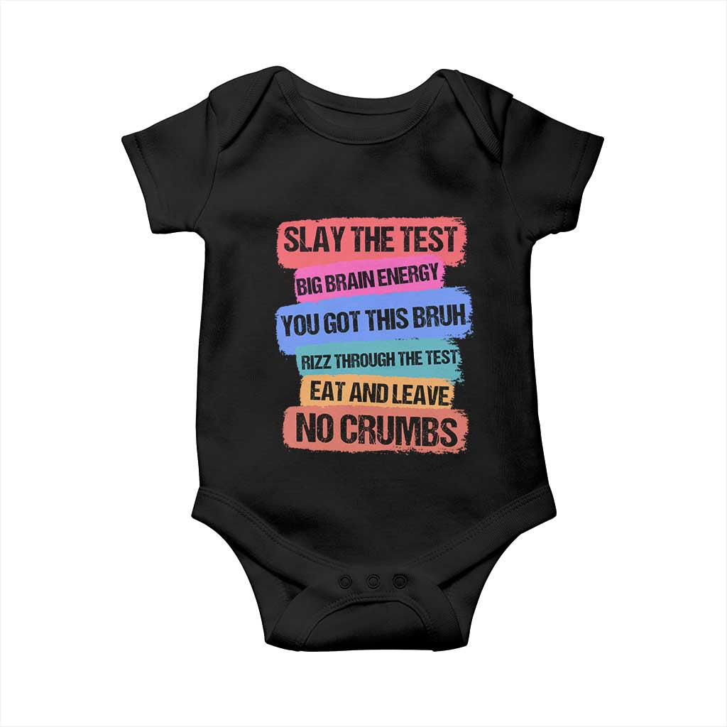 Test Day Baby Onesie Slay The Test Big Brain Energy Students Spirit TS11 Black Print Your Wear