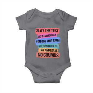 Test Day Baby Onesie Slay The Test Big Brain Energy Students Spirit TS11 Charcoal Print Your Wear