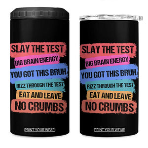Test Day 4 in 1 Can Cooler Tumbler Slay The Test Big Brain Energy Students Spirit TS11 One Size: 16 oz Black Print Your Wear