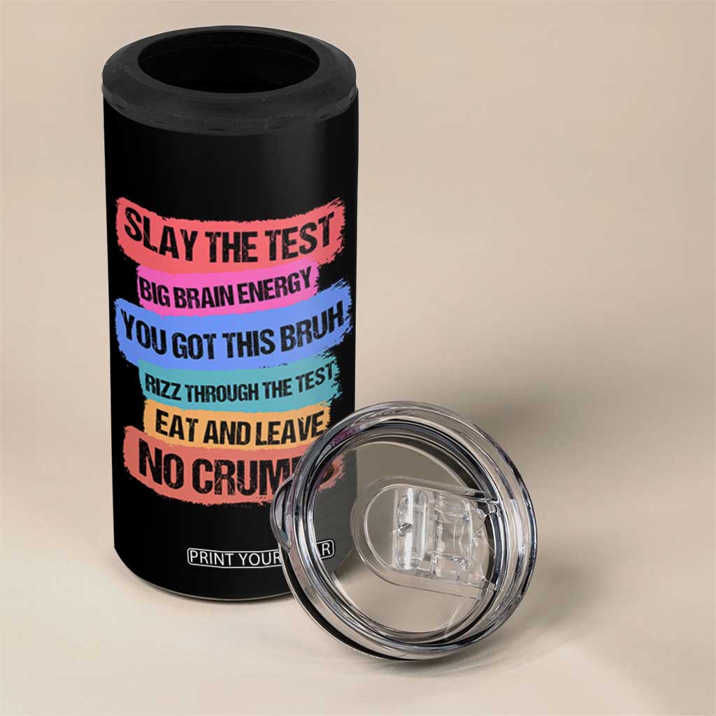 Test Day 4 in 1 Can Cooler Tumbler Slay The Test Big Brain Energy Students Spirit TS11 Print Your Wear