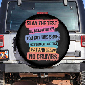 Test Day Spare Tire Cover Slay The Test Big Brain Energy Students Spirit TS11 No hole Black Print Your Wear