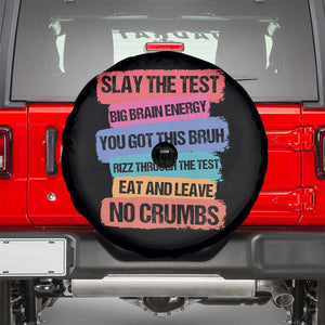 Test Day Spare Tire Cover Slay The Test Big Brain Energy Students Spirit TS11 Black Print Your Wear