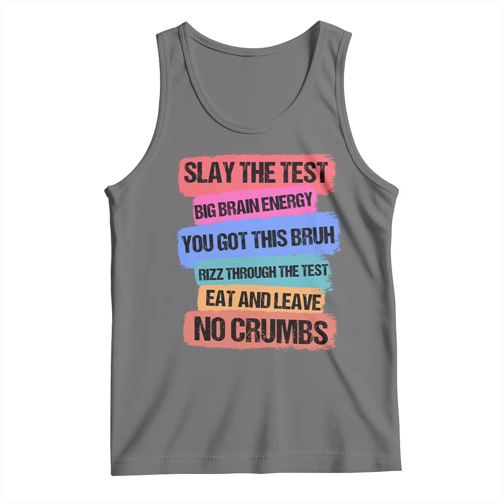 Test Day Tank Top Slay The Test Big Brain Energy Students Spirit TS11 Black Heather Print Your Wear