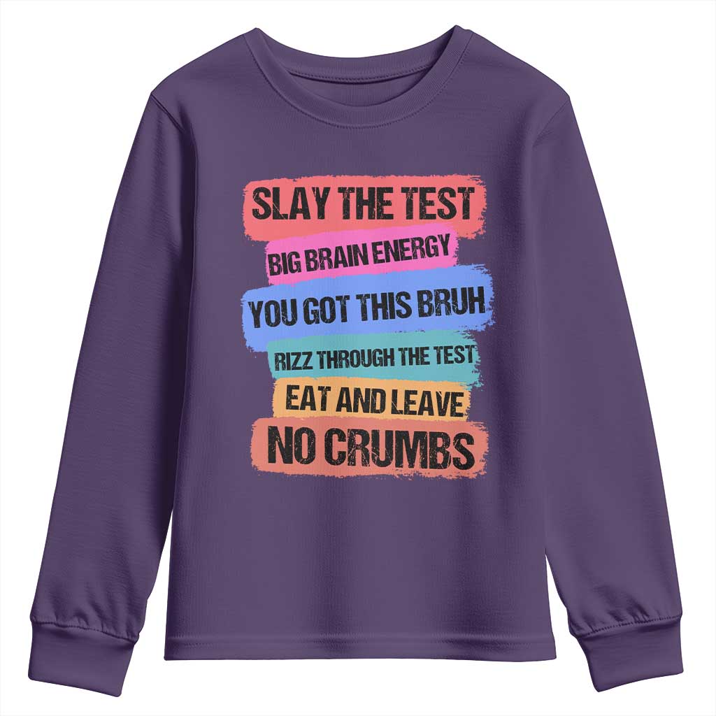Test Day Youth Sweatshirt Slay The Test Big Brain Energy Students Spirit TS11 Purple Print Your Wear