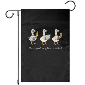 Silly Goose Test Day Garden Flag It's A Good Day To Ace A Test Teacher Students TS11 Black Print Your Wear