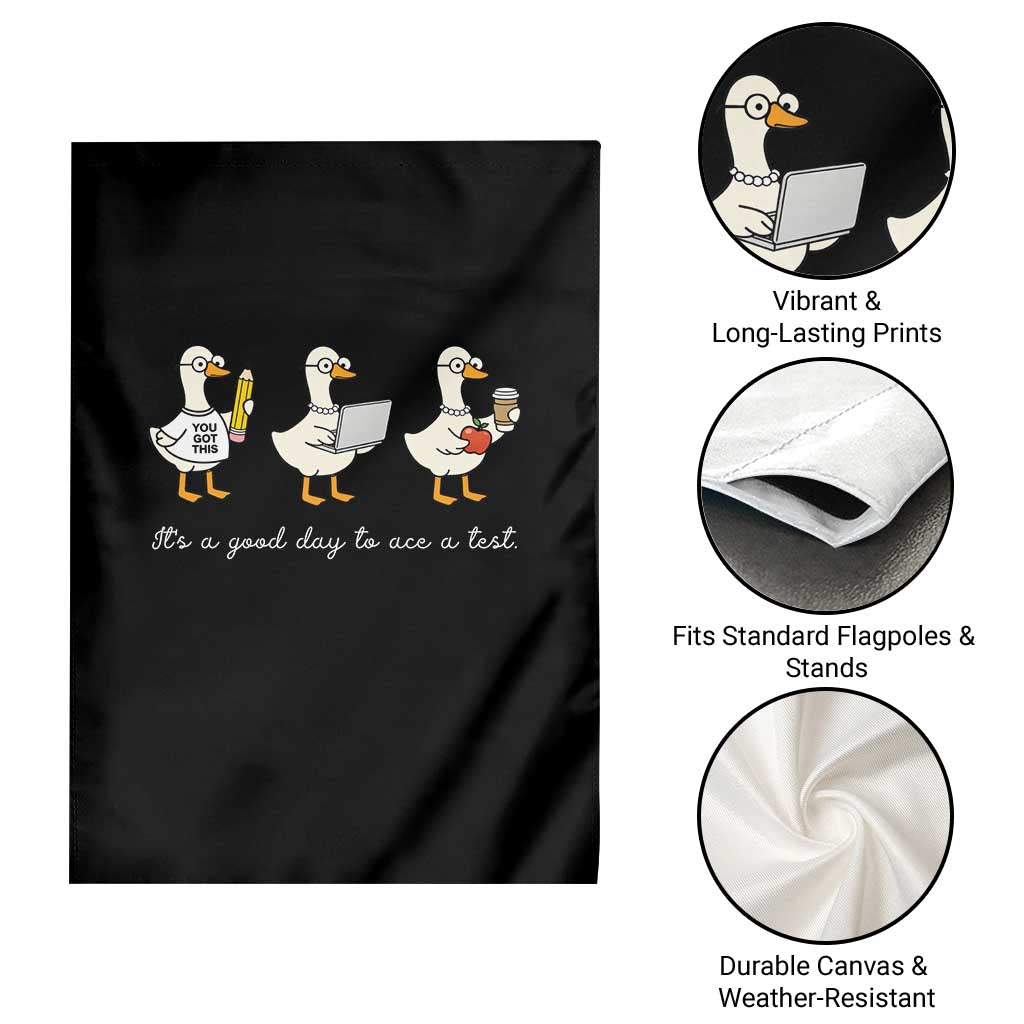 Silly Goose Test Day Garden Flag It's A Good Day To Ace A Test Teacher Students TS11 Print Your Wear