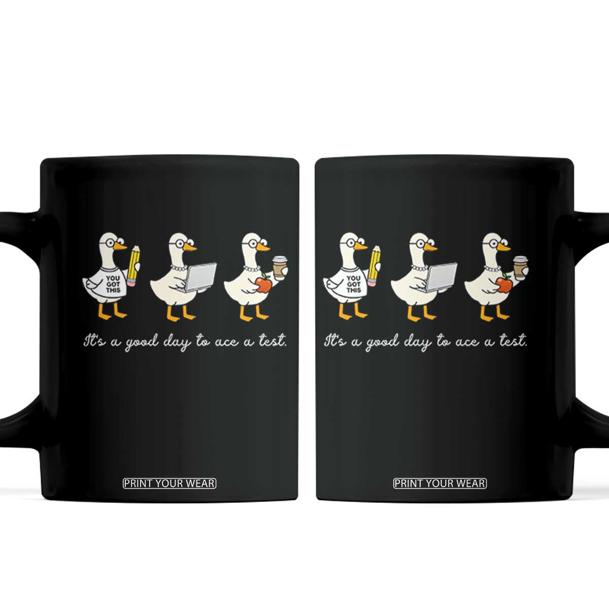 Silly Goose Test Day Coffee Mug It's A Good Day To Ace A Test Teacher Students TS11 Black Print Your Wear