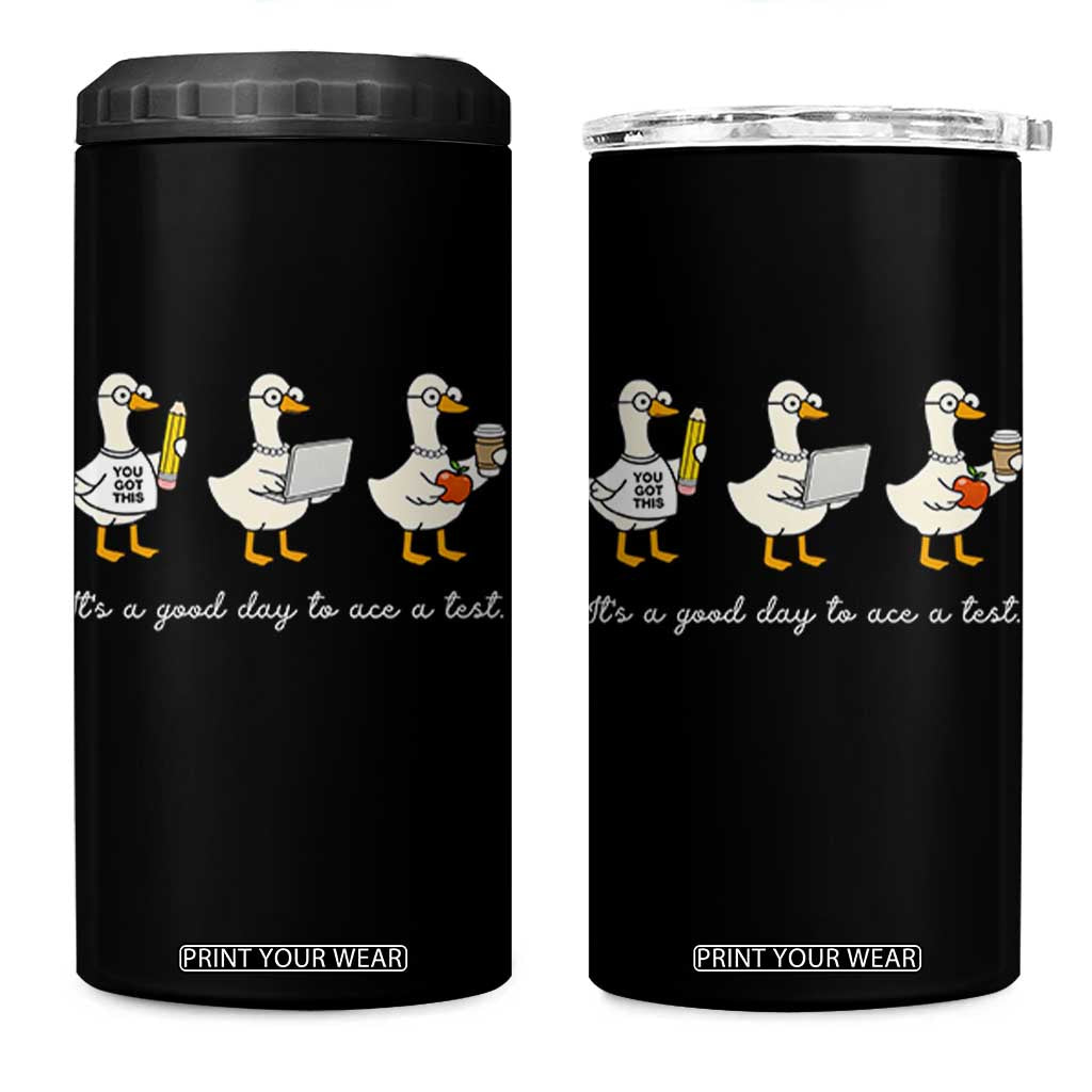 Silly Goose Test Day 4 in 1 Can Cooler Tumbler It's A Good Day To Ace A Test Teacher Students TS11 One Size: 16 oz Black Print Your Wear