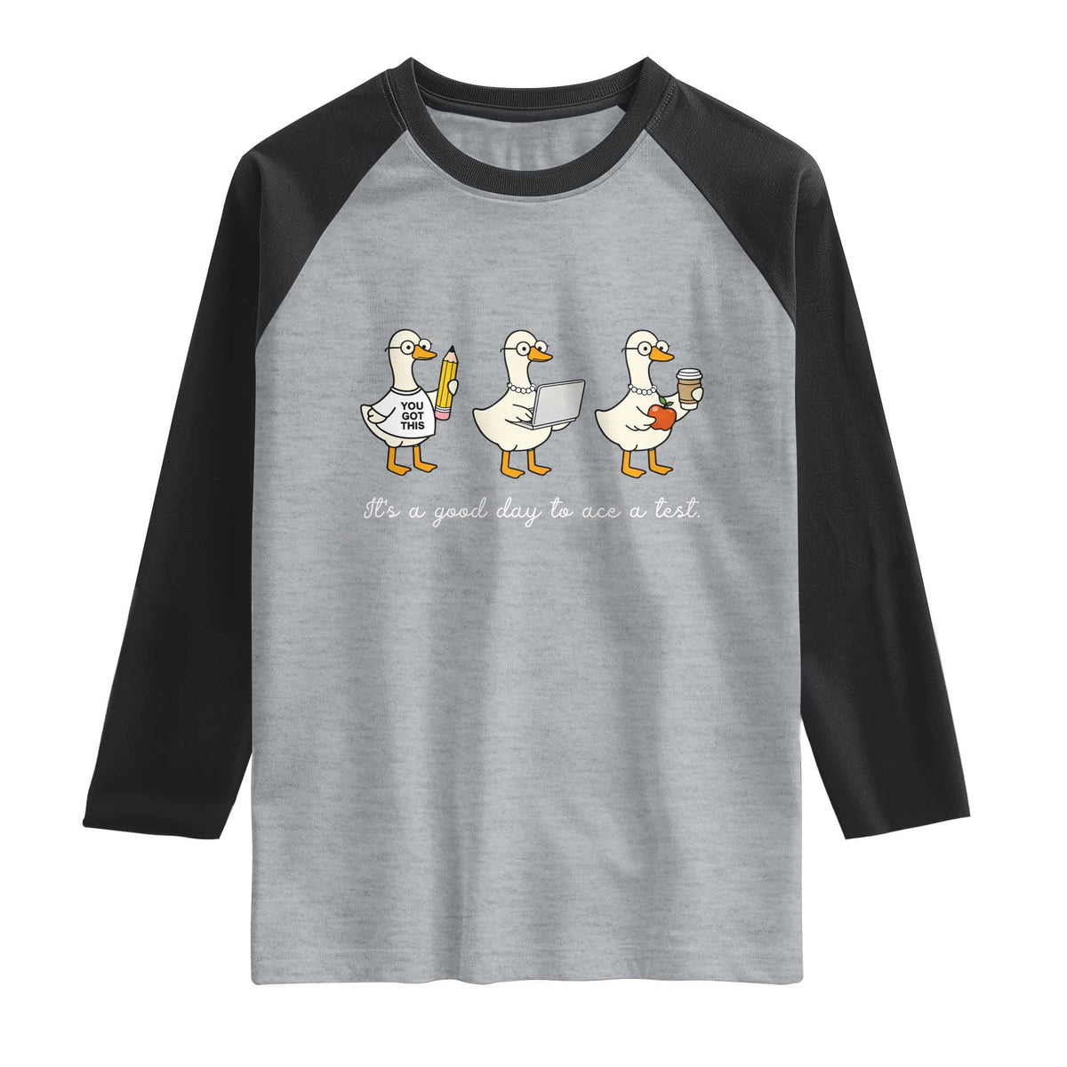 Silly Goose Test Day Raglan Shirt It's A Good Day To Ace A Test Teacher Students TS11 Heather Gray Black Print Your Wear
