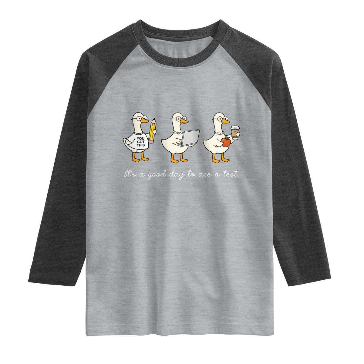 Silly Goose Test Day Raglan Shirt It's A Good Day To Ace A Test Teacher Students TS11 Heather Gray Heather Charcoal Print Your Wear
