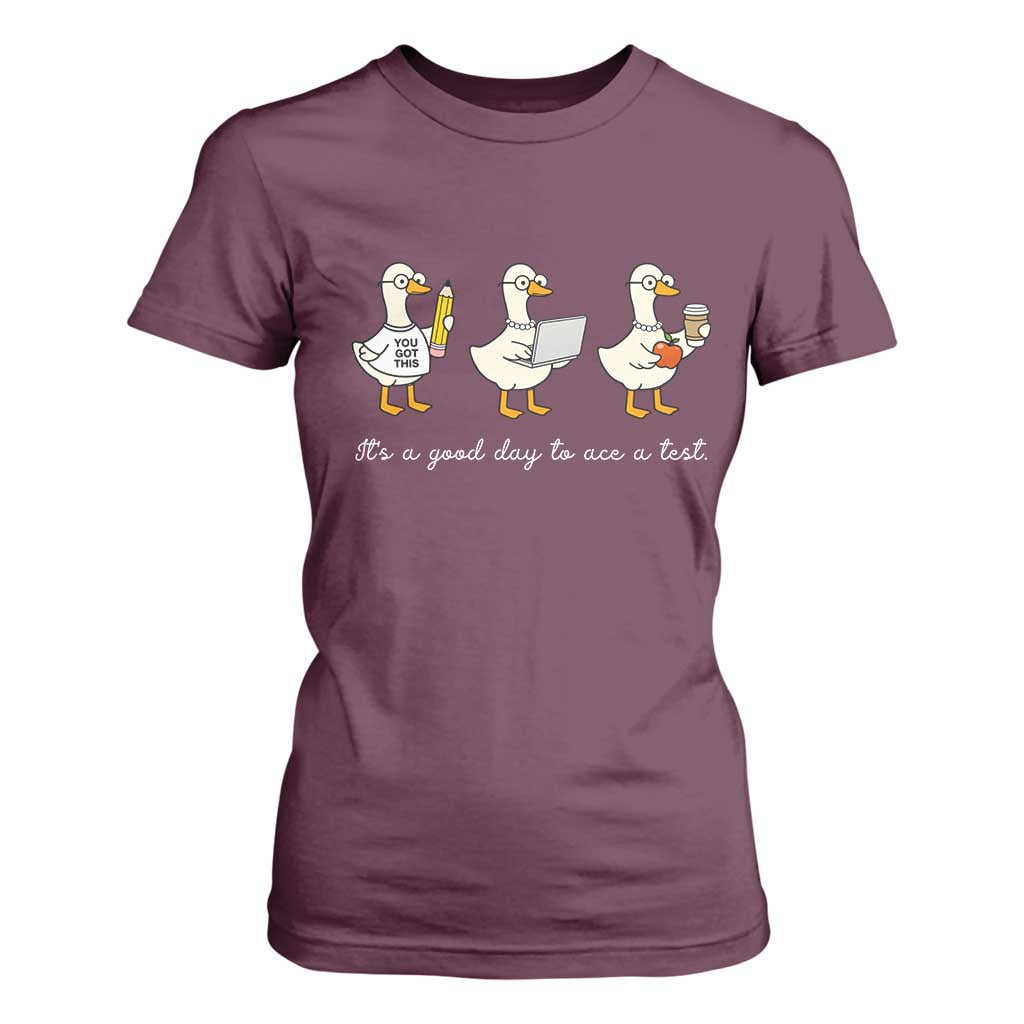 Silly Goose Test Day T Shirt For Women It's A Good Day To Ace A Test Teacher Students TS11 Maroon Print Your Wear