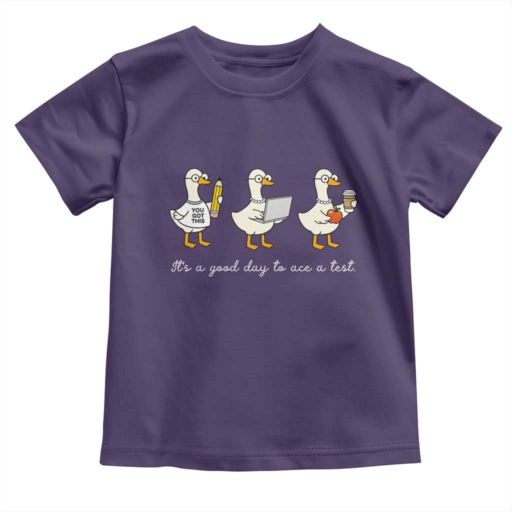 Silly Goose Test Day Toddler T Shirt It's A Good Day To Ace A Test Teacher Students TS11 Purple Print Your Wear