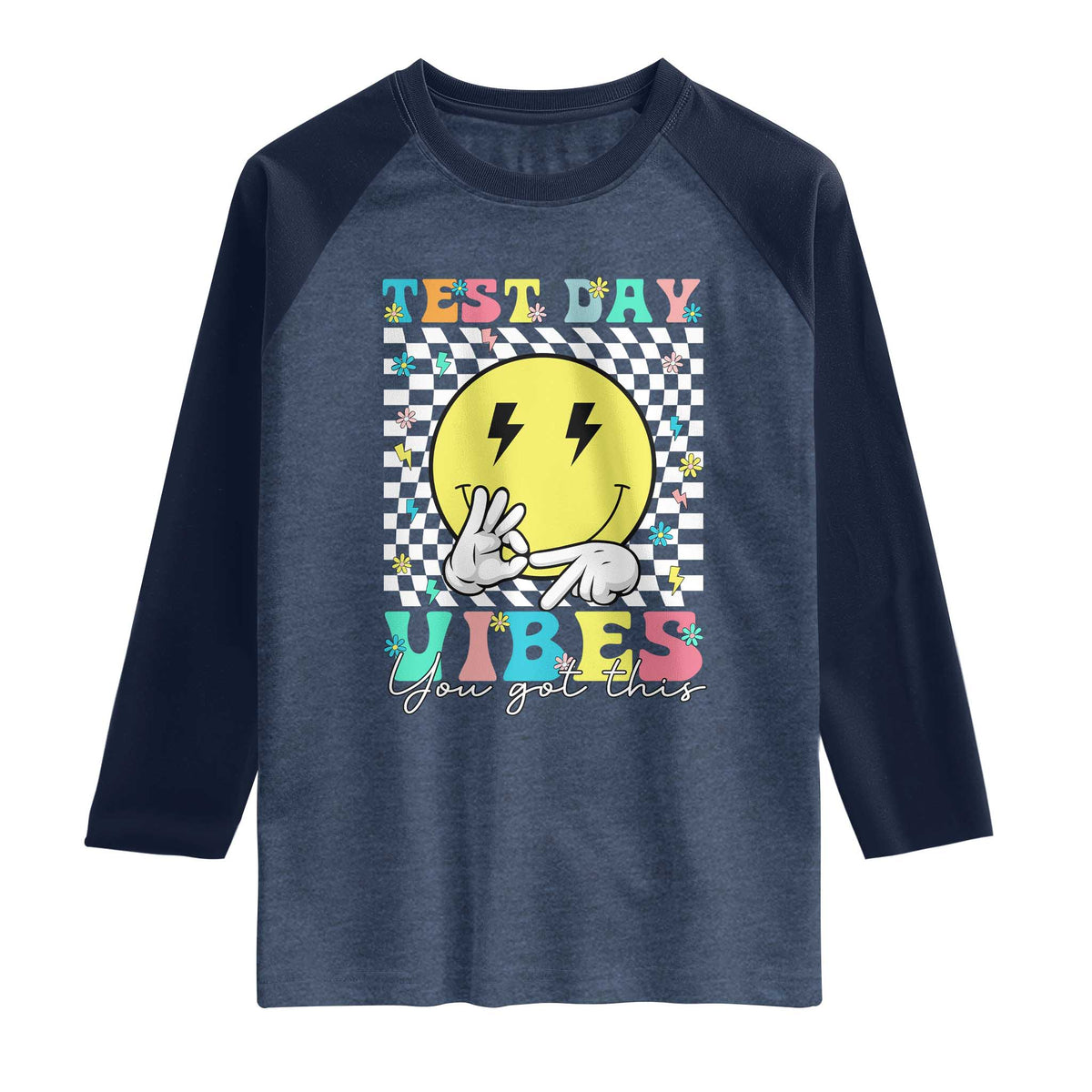Test Day 67 Meme Raglan Shirt You Got This Testing Teacher Retro Grooves TS11 Heather Denim Navy Print Your Wear