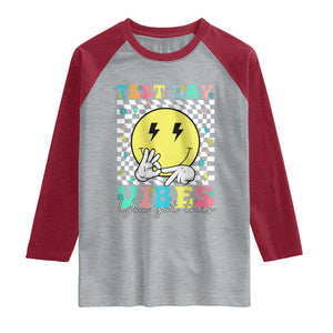 Test Day 67 Meme Raglan Shirt You Got This Testing Teacher Retro Grooves TS11 Heather Gray Heather Red Print Your Wear