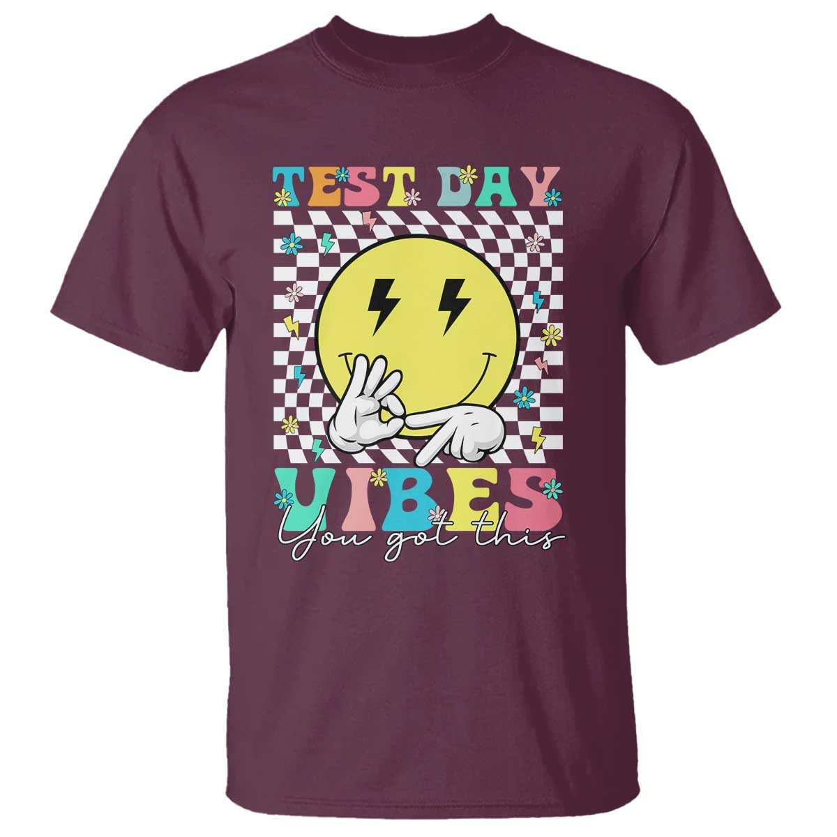 Test Day 67 Meme T Shirt You Got This Testing Teacher Retro Grooves TS11 Maroon Print Your Wear