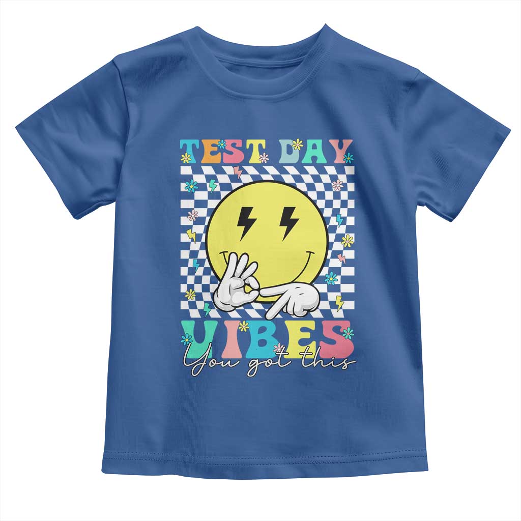 Test Day 67 Meme Toddler T Shirt You Got This Testing Teacher Retro Grooves TS11 Royal Blue Print Your Wear