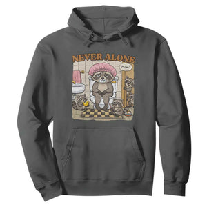 Never Alone Raccoon Mom Hoodie Funny Mama Life Mothers Day TS11 Dark Heather Print Your Wear