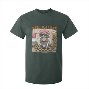 Never Alone Raccoon Mom T Shirt For Kid Funny Mama Life Mothers Day TS11 Dark Forest Green Print Your Wear