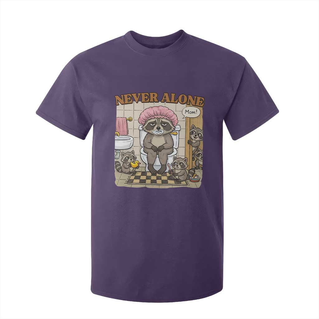 Never Alone Raccoon Mom T Shirt For Kid Funny Mama Life Mothers Day TS11 Purple Print Your Wear