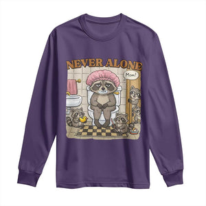 Never Alone Raccoon Mom Long Sleeve Shirt Funny Mama Life Mothers Day TS11 Purple Print Your Wear