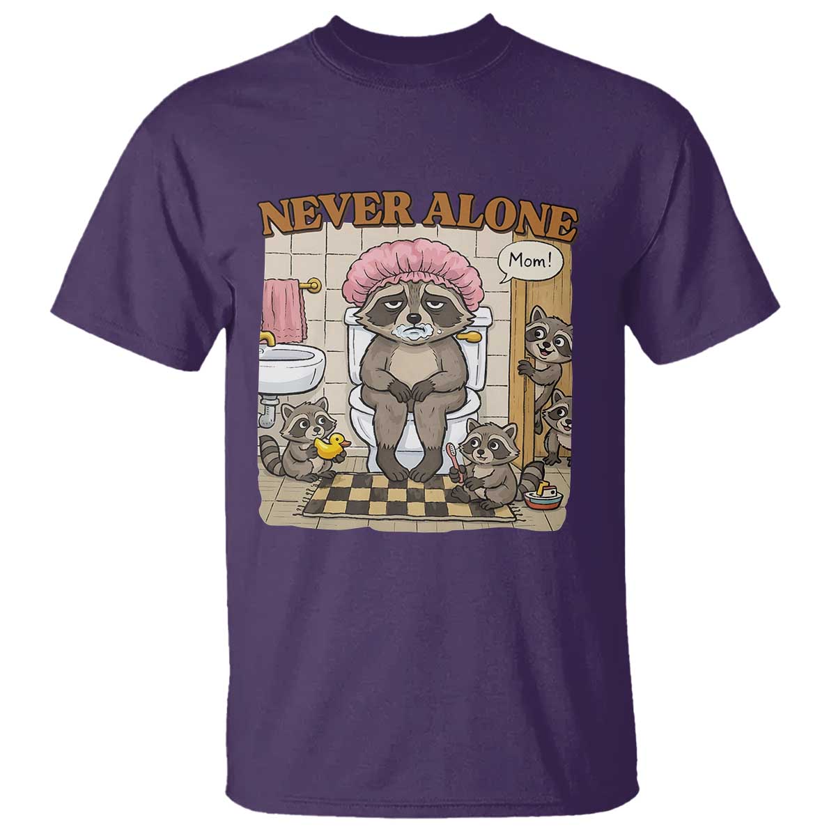 Never Alone Raccoon Mom T Shirt Funny Mama Life Mothers Day TS11 Purple Print Your Wear