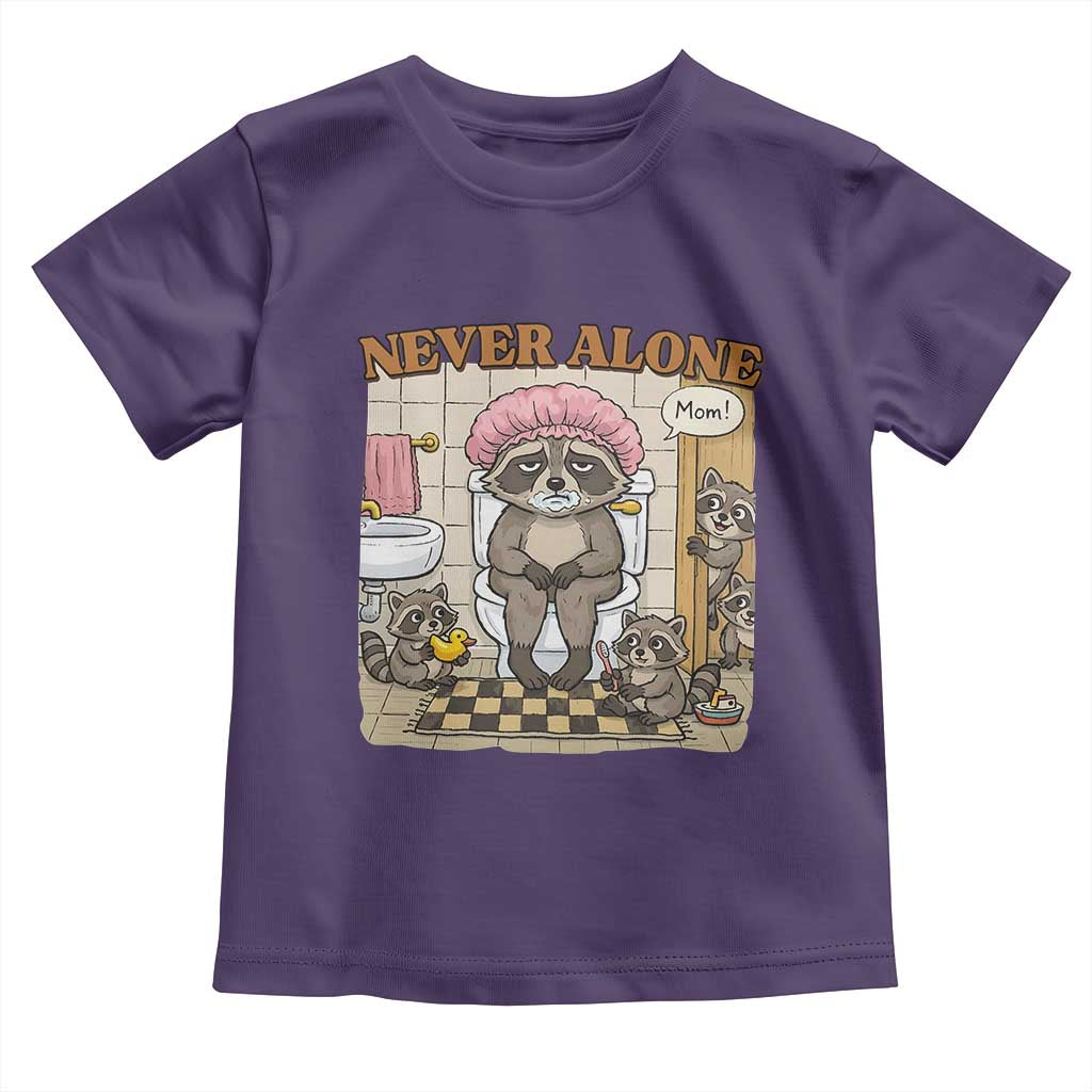 Never Alone Raccoon Mom Toddler T Shirt Funny Mama Life Mothers Day TS11 Purple Print Your Wear