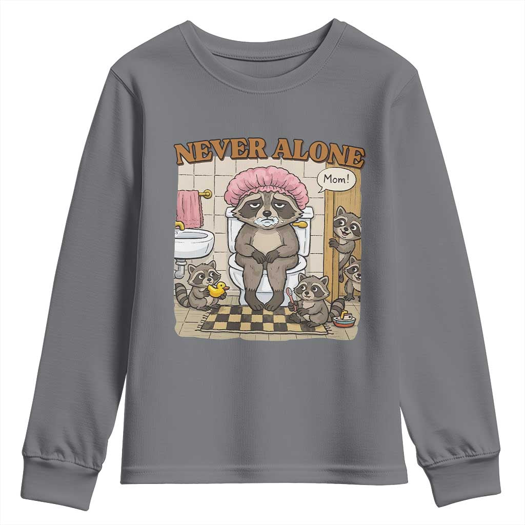 Never Alone Raccoon Mom Youth Sweatshirt Funny Mama Life Mothers Day TS11 Charcoal Print Your Wear
